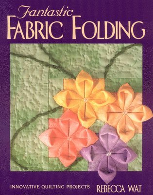 Fantastic Fabric Folding 1