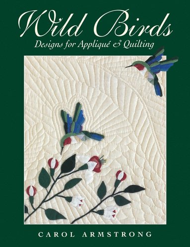 bokomslag Wild Birds: Designs for Applique & Quilting [With Pattern]