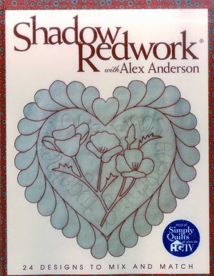 bokomslag Shadow Redwork with Alex Anderson - Print on Demand Edition