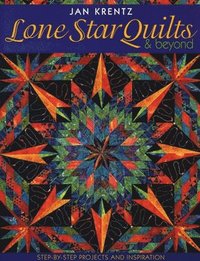 bokomslag Lone Star Quilts and Beyond