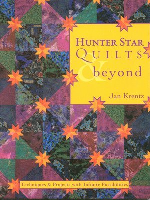 Hunter Star Quilts & beyond 1