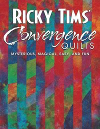 bokomslag Ricky Tims Convergence Quilts