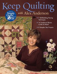 bokomslag Keep Quilting with Alex Anderson