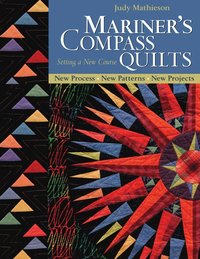bokomslag Mariner's Compass Quilts Setting A New Course