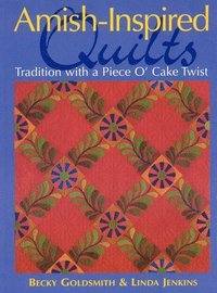 bokomslag Amish-Inspired Quilts-Print-on-Demand-Edition: Tradition with a Piece O'Cake Twist