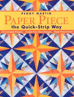 Paper Piece the Quick Strip Way 1