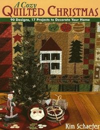 bokomslag Cozy Quilted Christmas: 90 Designs, 17 Projects to Decorate Your Home