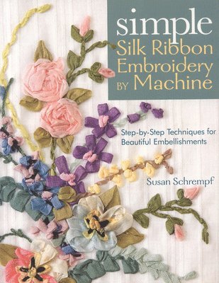 Simple Silk Ribbon Embroidery by Machine 1