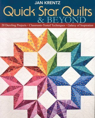 Quick Star Quilts & Beyond 1