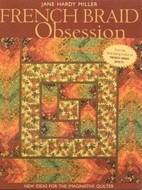 bokomslag French Braid Obsession-Print-On-Demand-Edition: New Ideas for the Imaginative Quilter