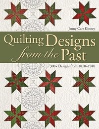 bokomslag Quilting Designs from the Past: 300+ Designs from 1810-1940