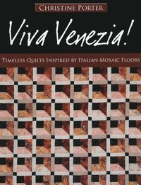 bokomslag Viva Venezia!-Print-on-Demand-Edition: Timeless Quilts Inspired by Italian Mosaic Floors
