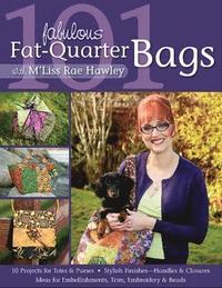 bokomslag 101 Fabulous Fat Quarter Bags