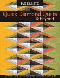 bokomslag Quick Diamond Quilts and Beyond