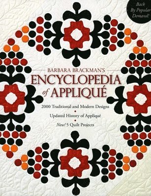bokomslag Barbara's Brackman's Encyclopedia of Applique: 2000 Traditional and Modern Designs, Updated History of Applique, Five New Quilt Projects!