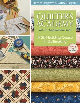 Quilters Academy Vol. 2 - Sophomore Year 1