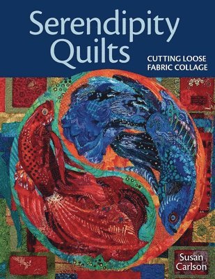 Susan Carlson - Serendipity Quilts, Häftad
