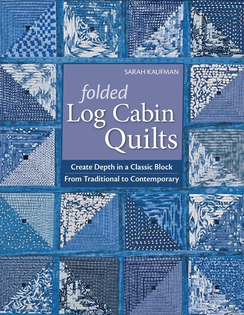 Folded Log Cabin Quilts 1