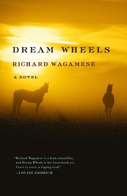 Richard Wagamese - Dream Wheels, Häftad
