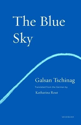 Galsan Tschinag - Blue Sky, Häftad