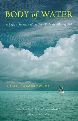 Chris Dombrowski - Body of Water, Inbunden