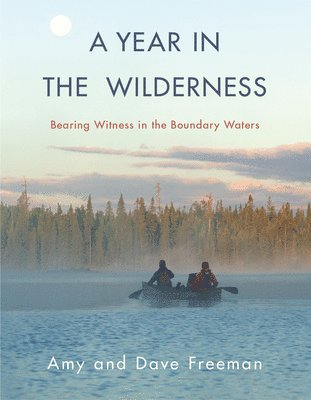 A Year in the Wilderness 1