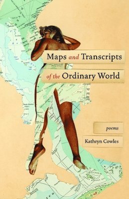 Maps and Transcripts of the Ordinary World 1