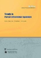 Baojun Bian, Shenghong Li, Xu-Jia Wang - Trends in Partial Differential Equations, Häftad