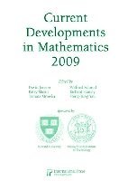 David Jerison, Barry Mazur, Tomasz Mrowka, Wilfried Schmid, Richard P. Stanley, Shing-Tung Yau - Current Developments in Mathematics, 2009, Inbunden