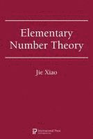 Xiao - Elementary Number Theory, Häftad