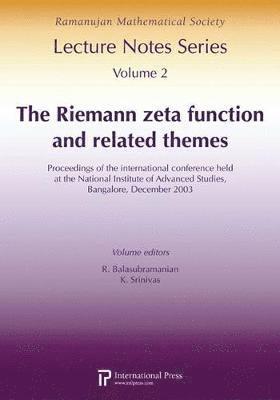 The Riemann Zeta Function and Related Themes 1