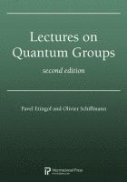 Lectures on Quantum Groups, Second Edition