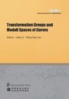 Lizhen Ji, Shing-Tung Yau - Transformation Groups and Moduli Spaces of Curves, Häftad