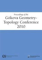 Proceedings of the Gokova Geometry-Topology Conference 2010 1