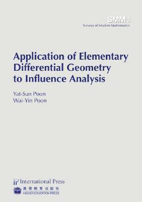 Yat-Sun Poon, Wai-Yin Poon - Application of Elementary Differential Geometry to Influence Analysis, Häftad