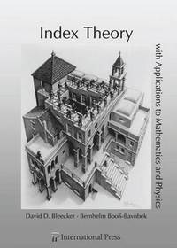 bokomslag Index Theory with Applications to Mathematics and Physics