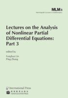 Fanghua Lin, Ping Zhang - Lectures on the Analysis of Nonlinear Partial Differential Equations, Häftad