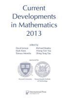 David Jerison, Mark Kisin, Tomasz Mrowka, Richard Stanley, Horng-Tzer Yau, Shing-Tung Yau - Current Developments in Mathematics 2013, Häftad