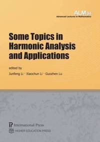 bokomslag Some Topics in Harmonic Analysis and Applications