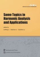 Some Topics in Harmonic Analysis and Applications