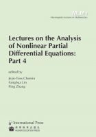 Jean-Yves Chemin, Fanghua Lin, Ping Zhang - Lectures on the Analysis of Nonlinear Partial Differential Equations, Häftad