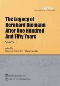 bokomslag The Legacy of Bernhard Riemann After One Hundred and Fifty Years, Volume I