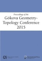 Selman Akbulut, Denis Auroux, Turgut Önder - Proceedings of the Gökova Geometry-Topology Conference 2015, Häftad