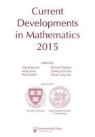 David Jerison, Mark Kisin, Paul Seidel, Richard Stanley, Horng-Tzer Yau, Shing-Tung Yau - Current Developments in Mathematics, 2015, Häftad