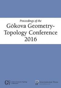 bokomslag Proceedings of the Gkova Geometry-Topology Conference 2016