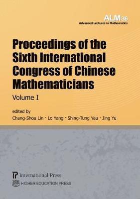 Proceedings of the Sixth International Congress of Chinese Mathematicians, Volume 1 1