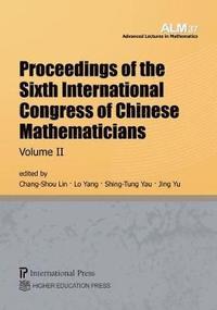 bokomslag Proceedings of the Sixth International Congress of Chinese Mathematicians, Volume 2