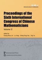 Chang-Shou Lin - Proceedings of the Sixth International Congress of Chinese Mathematicians, Volume 2, Häftad