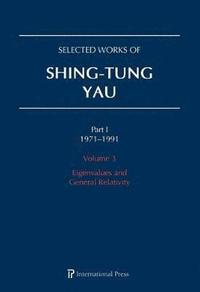 bokomslag Selected Works of Shing-Tung Yau 19711991: Volume 3