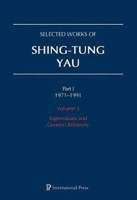 Selected Works of Shing-Tung Yau 19711991: Volume 3 1
